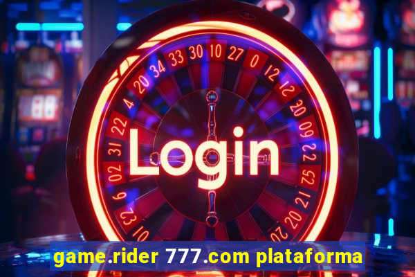 game.rider 777.com plataforma